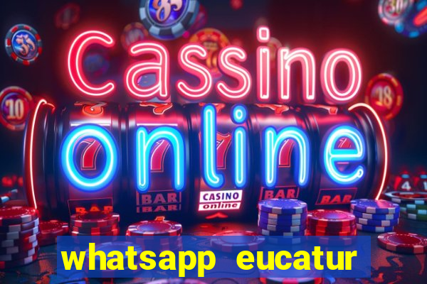 whatsapp eucatur porto velho